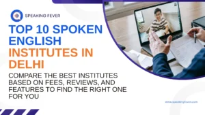 top spoken english classes in Delhi