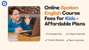 Online Spoken English Course Fees for Kids - Affordable Plans