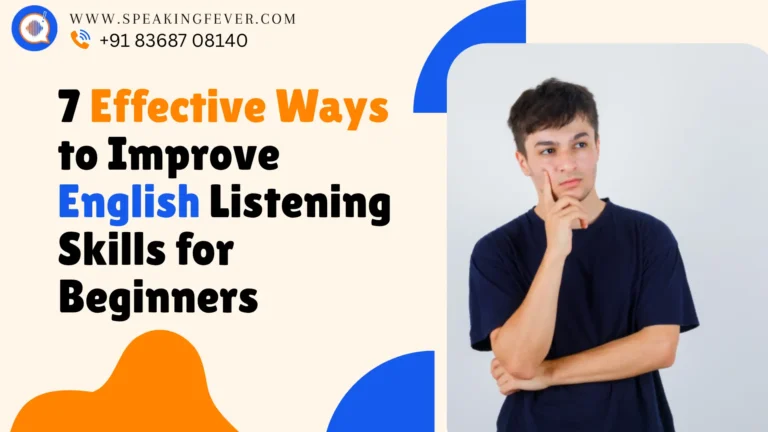 7 Effective Ways to Improve English Listening Skills for Beginners