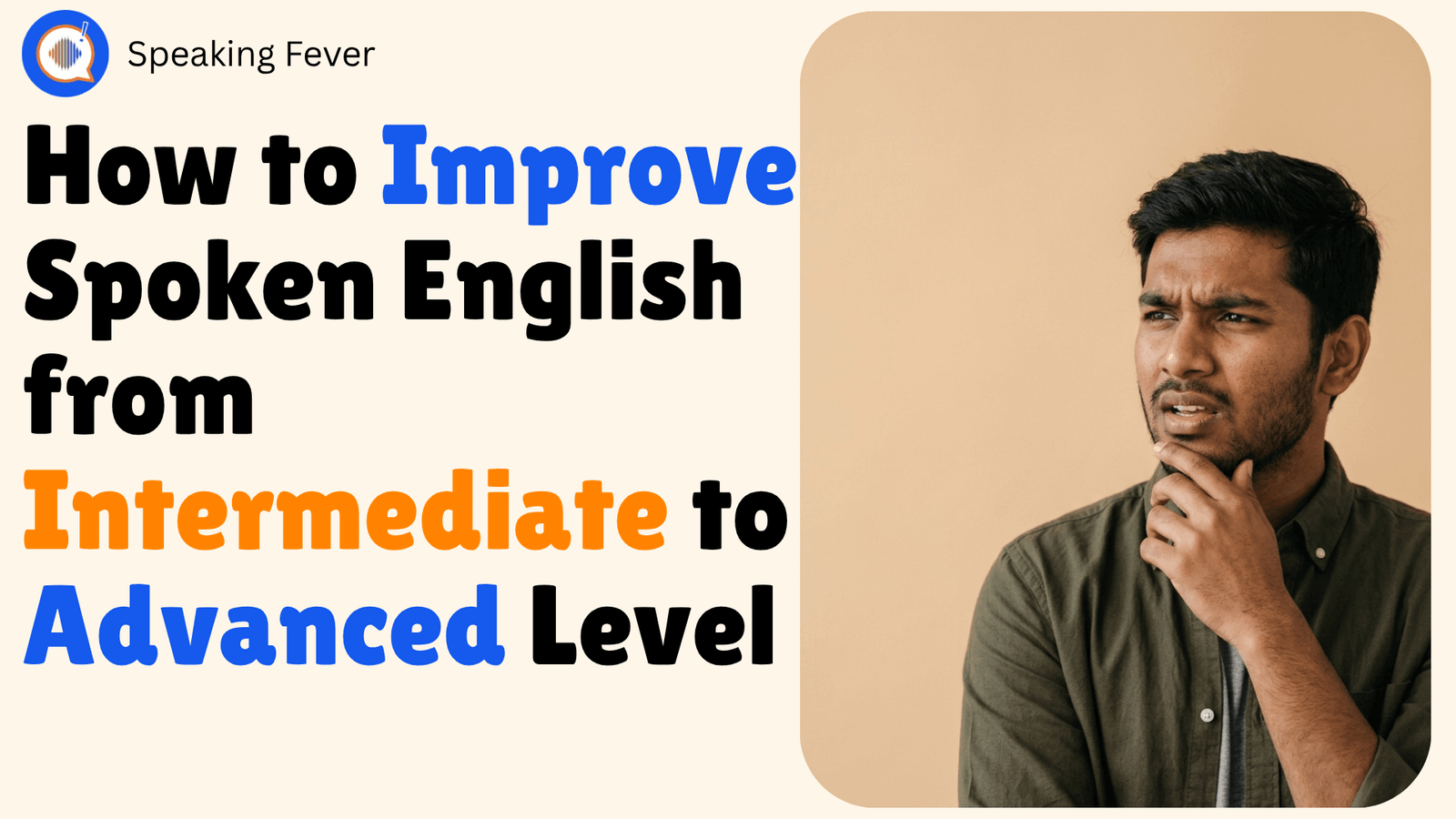 How to Improve Spoken English from Intermediate to Advanced Level