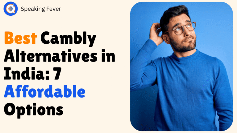 Best Cambly Alternatives in India (2026): 7 Affordable Options