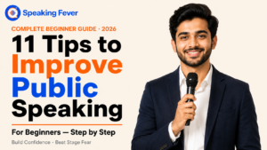 11 Proven Ways to Improve Public Speaking Skills for Beginners