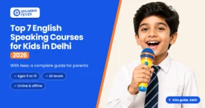 English Speaking Course for Kids in Delhi
