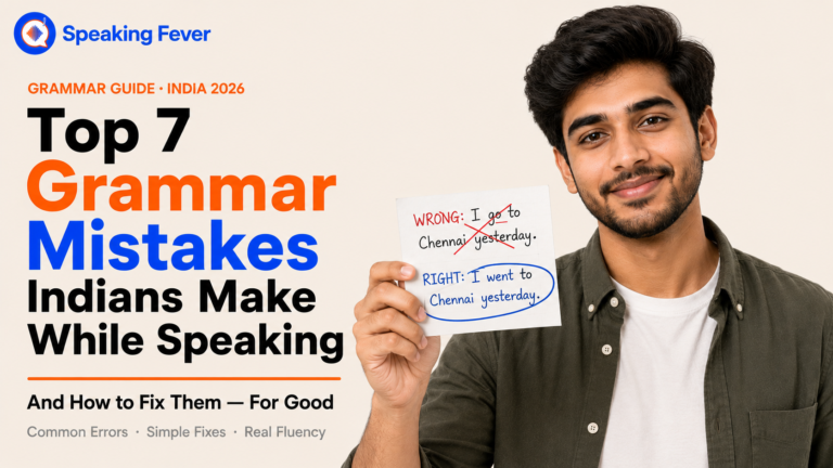 Top 7 Grammar Mistakes Indians Make While Speaking English