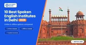 Best Spoken English Institutes in Delhi