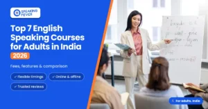 7 English Speaking Courses for Adults in India