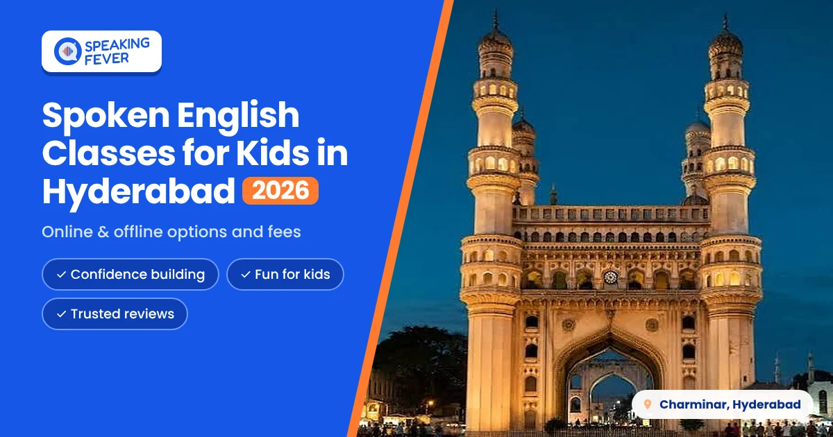Spoken English Classes for Kids in Hyderabad