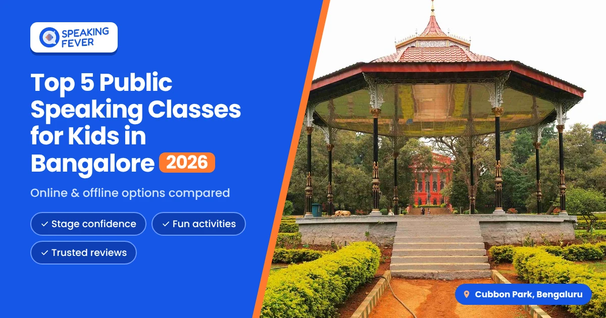 Top 5 Public Speaking Classes for Kids in Bangalore (2026)