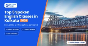 top Spoken English Classes in Kolkata 2026